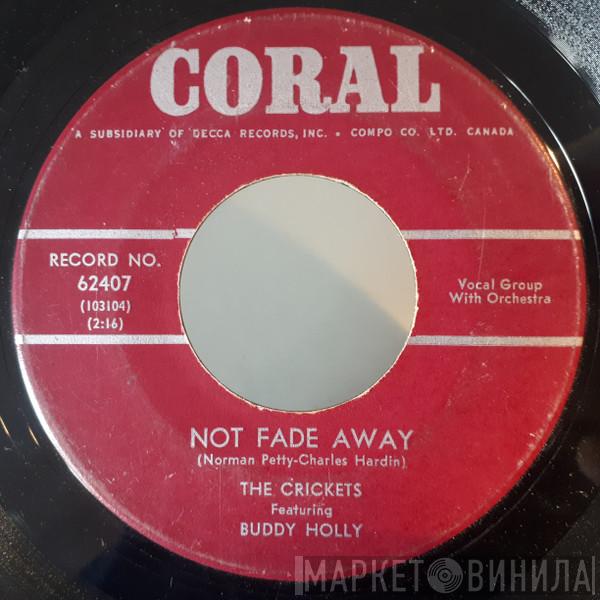 Featuring The Crickets   Buddy Holly  - Not Fade Away / Maybe Baby