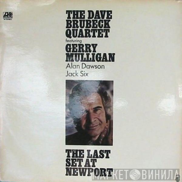 Featuring The Dave Brubeck Quartet , Gerry Mulligan , Alan Dawson  Jack Six  - The Last Set At Newport