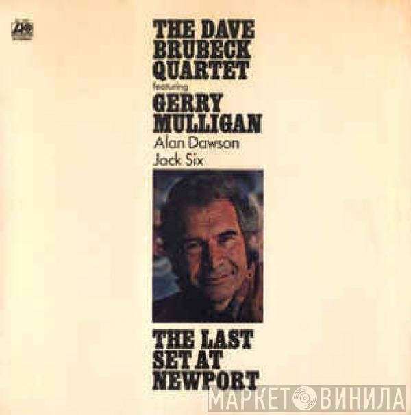 Featuring The Dave Brubeck Quartet , Gerry Mulligan , Alan Dawson  Jack Six  - The Last Set At Newport