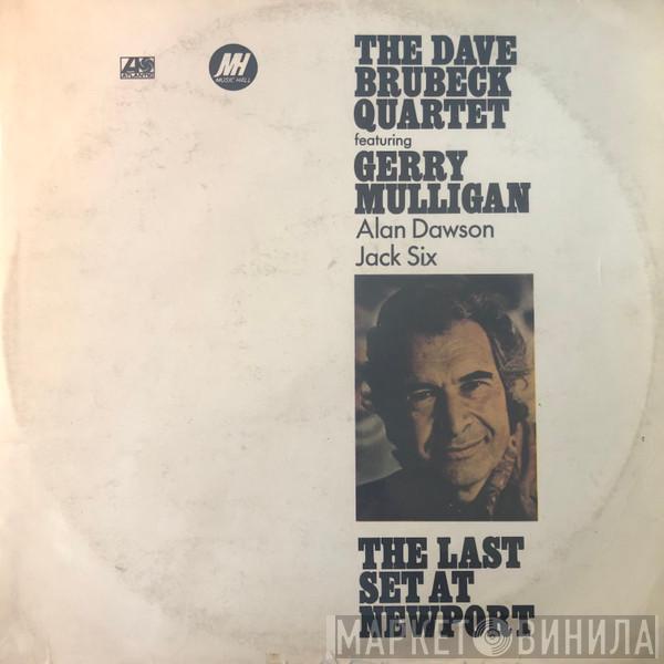 Featuring The Dave Brubeck Quartet , Gerry Mulligan , Alan Dawson  Jack Six  - The Last Set At Newport