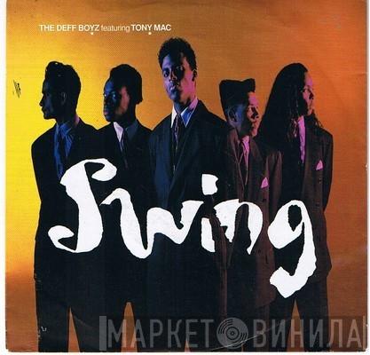 Featuring The Deff Boyz  Tony Mac  - Swing