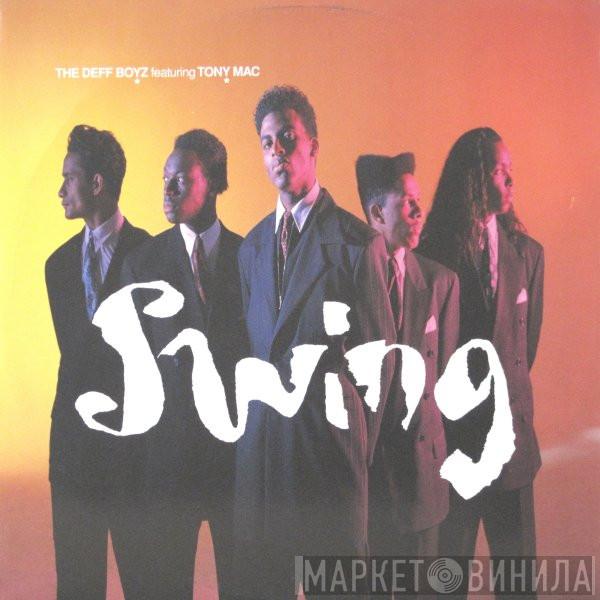 Featuring The Deff Boyz  Tony Mac  - Swing