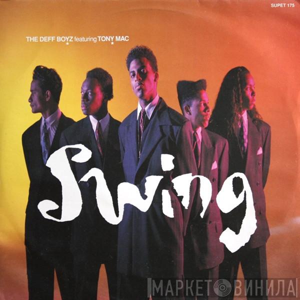 Featuring The Deff Boyz  Tony Mac  - Swing