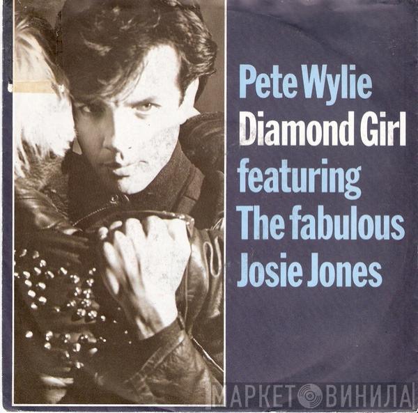Featuring The Fabulous Pete Wylie  Josie Jones  - Diamond Girl