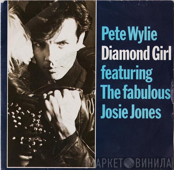 Featuring The Fabulous Pete Wylie  Josie Jones  - Diamond Girl