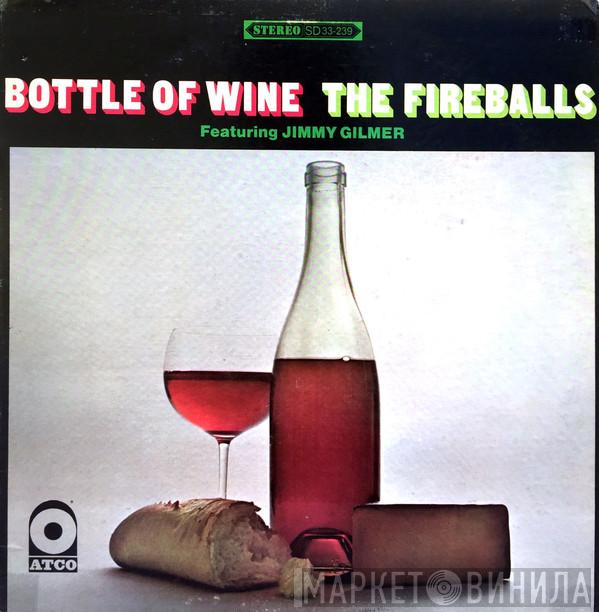 Featuring The Fireballs  Jimmy Gilmer  - Bottle Of Wine