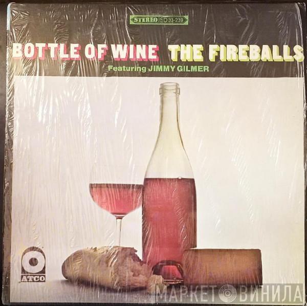 Featuring The Fireballs  Jimmy Gilmer  - Bottle Of Wine
