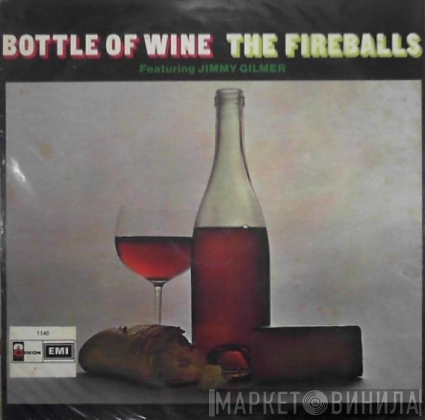 Featuring The Fireballs  Jimmy Gilmer  - Bottle Of Wine