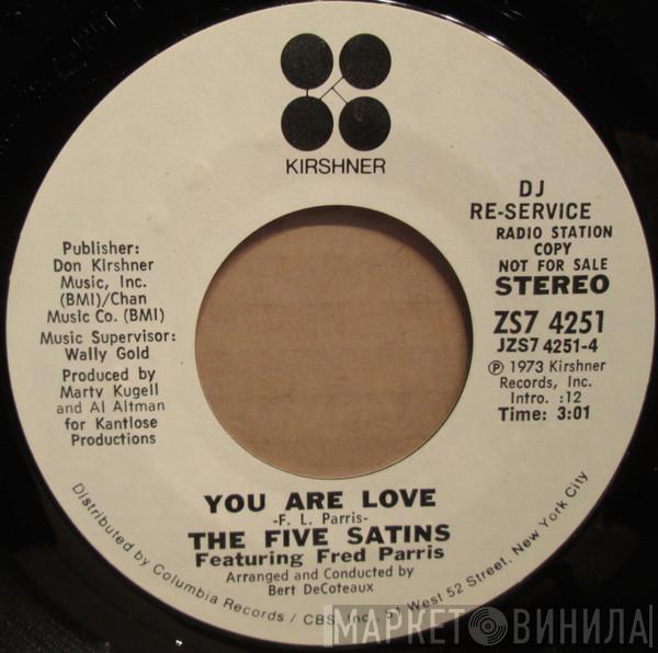 Featuring The Five Satins  Fred Parris  - You Are Love