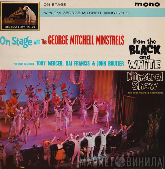 Featuring The George Mitchell Minstrels - Tony Mercer & Dai Francis  John Boulter  - On Stage With The George Mitchell Minstrels