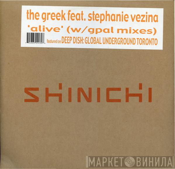 Featuring The Greek  Stephanie Vezina  - Alive
