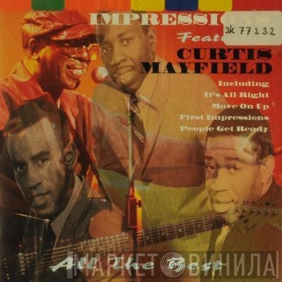 Featuring The Impressions  Curtis Mayfield  - All The Best