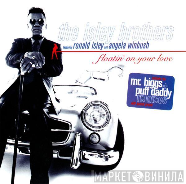 Featuring The Isley Brothers And Ronald Isley  Angela Winbush  - Floatin' On Your Love (Puffy Remixes)