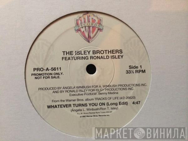 Featuring The Isley Brothers  Ronald Isley  - Whatever Turns You On