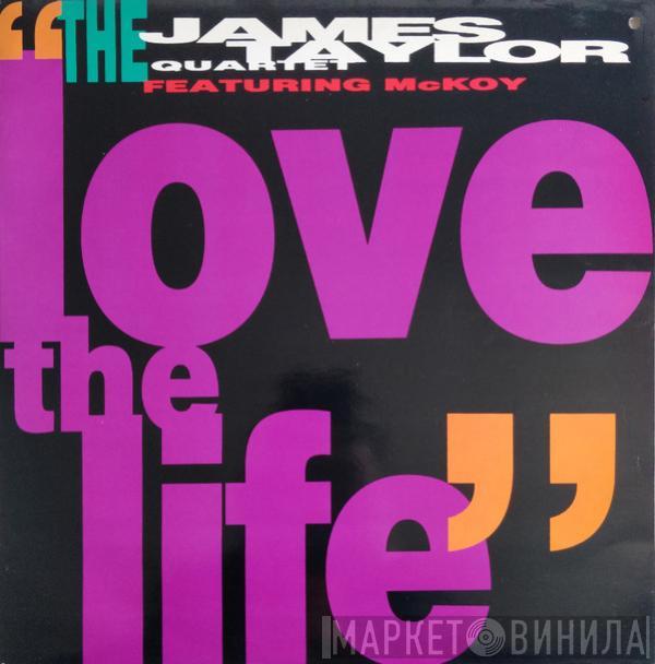 Featuring The James Taylor Quartet  Noel McKoy  - Love The Life