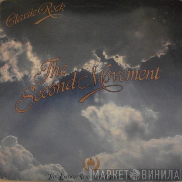 Featuring The London Symphony Orchestra  The Royal Choral Society  - Classic Rock - The Second Movement