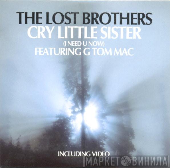 Featuring The Lost Brothers  G Tom Mac  - Cry Little Sister (I Need U Now)