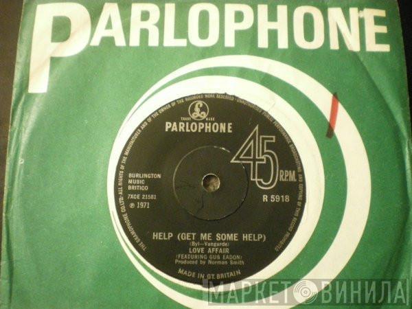 Featuring The Love Affair  Gus Eadon  - Help (Get Me Some Help)