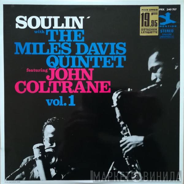 Featuring The Miles Davis Quintet  John Coltrane  - Soulin'