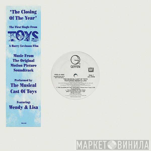 Featuring The Musical Cast Of Toys  Wendy & Lisa  - The Closing Of The Year (Main Theme From Toys)