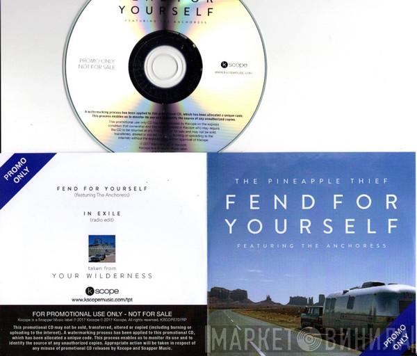 Featuring The Pineapple Thief  The Anchoress  - Fend For Yourself