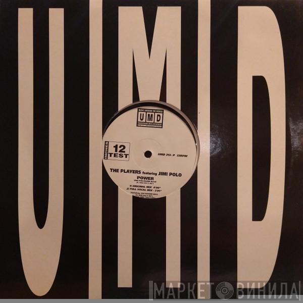 Featuring The Players   Jimi Polo  - Power