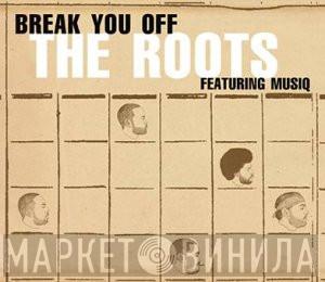 Featuring The Roots  Musiq Soulchild  - Break You Off