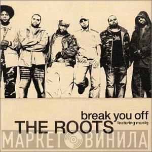 Featuring The Roots  Musiq Soulchild  - Break You Off