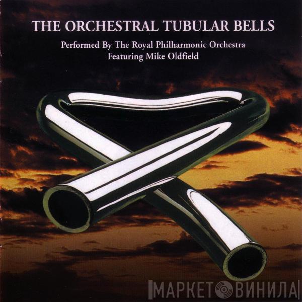 Featuring The Royal Philharmonic Orchestra  Mike Oldfield  - The Orchestral Tubular Bells