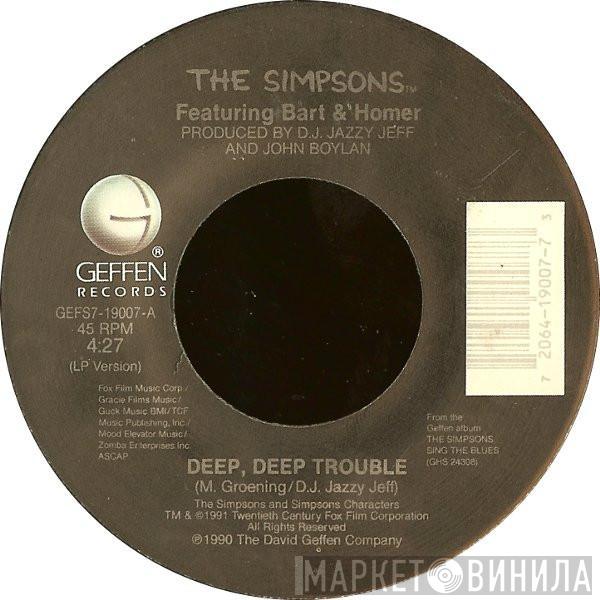 Featuring The Simpsons & Bart Simpson   Homer Simpson  - Deep, Deep Trouble