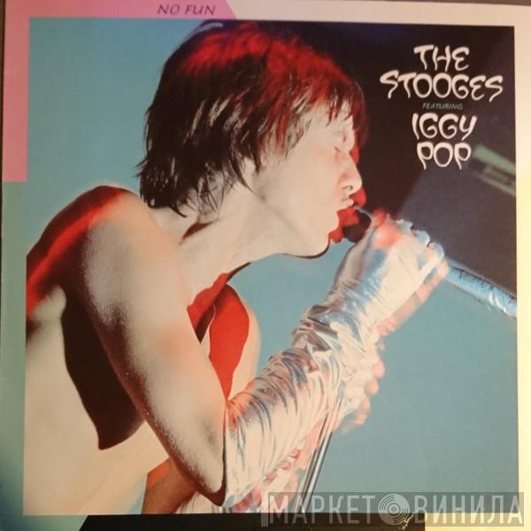 Featuring The Stooges  Iggy Pop  - No Fun