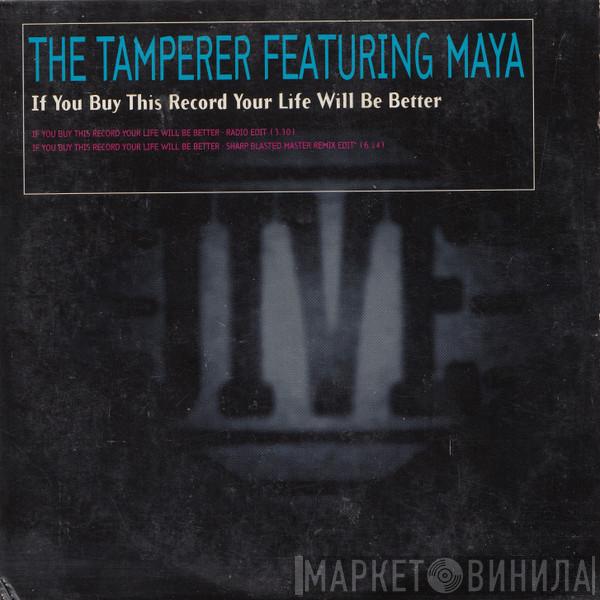Featuring The Tamperer  Maya  - If You Buy This Record Your Life Will Be Better