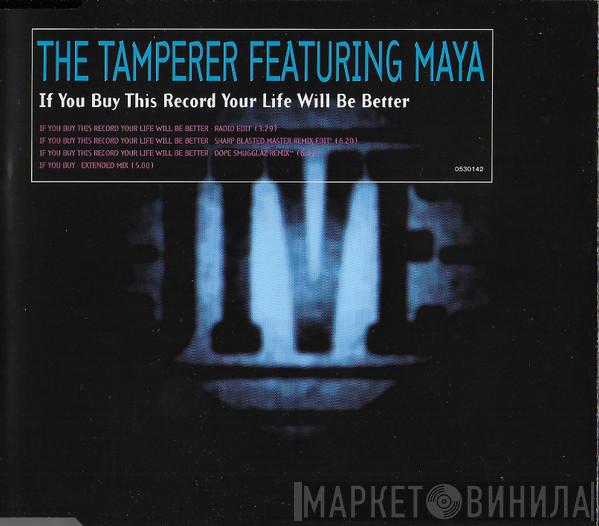 Featuring The Tamperer  Maya  - If You Buy This Record Your Life Will Be Better