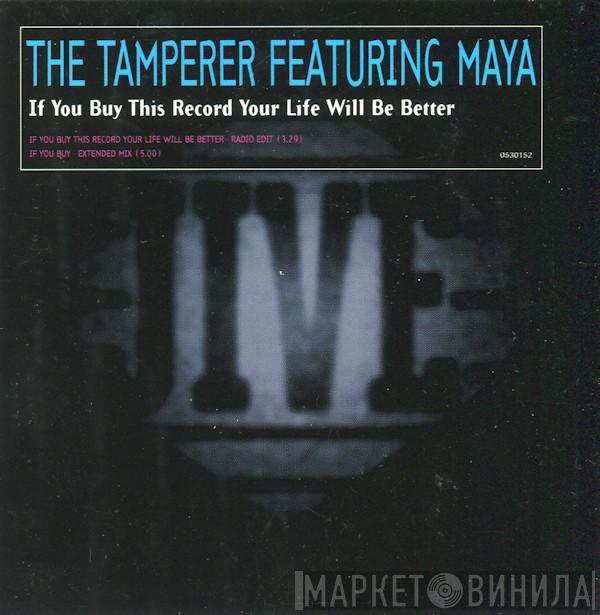 Featuring The Tamperer  Maya  - If You Buy This Record Your Life Will Be Better