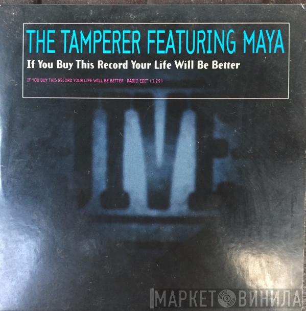 Featuring The Tamperer  Maya  - If You Buy This Record Your Life Will Be Better
