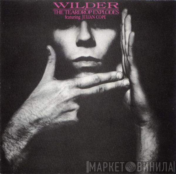 Featuring The Teardrop Explodes  Julian Cope  - Wilder