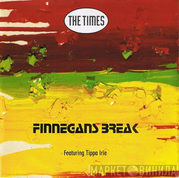 Featuring The Times  Tippa Irie  - Finnegans Break