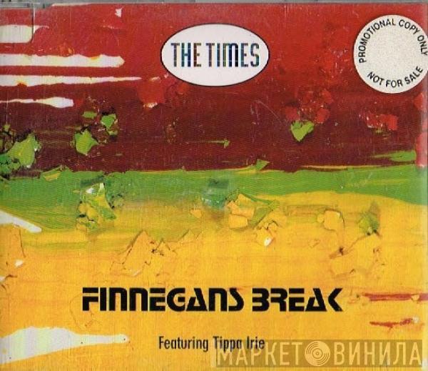 Featuring The Times  Tippa Irie  - Finnegans Break