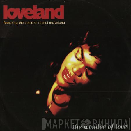 Featuring The Voice Of Loveland  Rachel McFarlane  - The Wonder Of Love