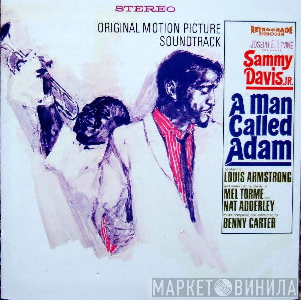 Featuring The Voices Of Benny Carter , Sammy Davis Jr. And Louis Armstrong  Mel Tormé  - A Man Called Adam (Original Motion Picture Soundtrack)
