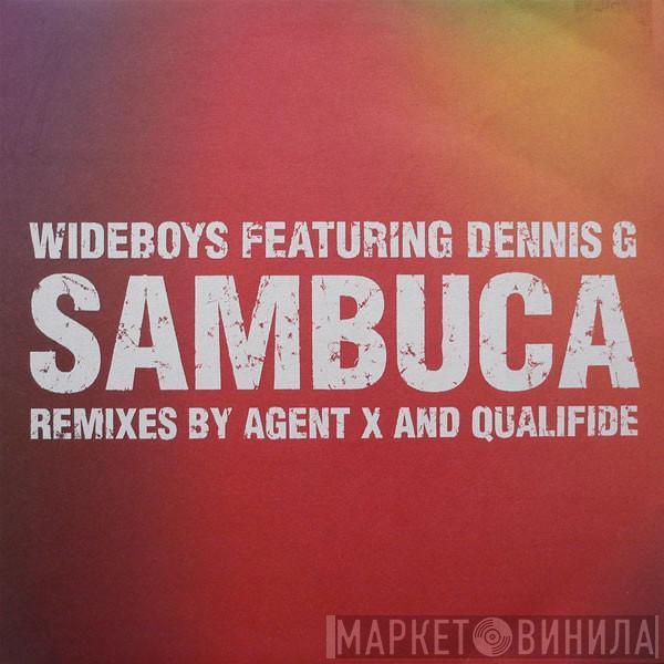 Featuring The Wideboys  Dennis G  - Sambuca