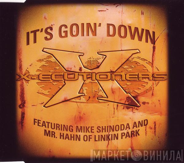 Featuring The X-Ecutioners And Mike Shinoda  Mr. Hahn  - It's Goin' Down