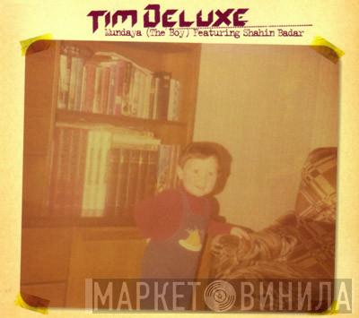 Featuring Tim Deluxe  Shahin Badar  - Mundaya (The Boy)