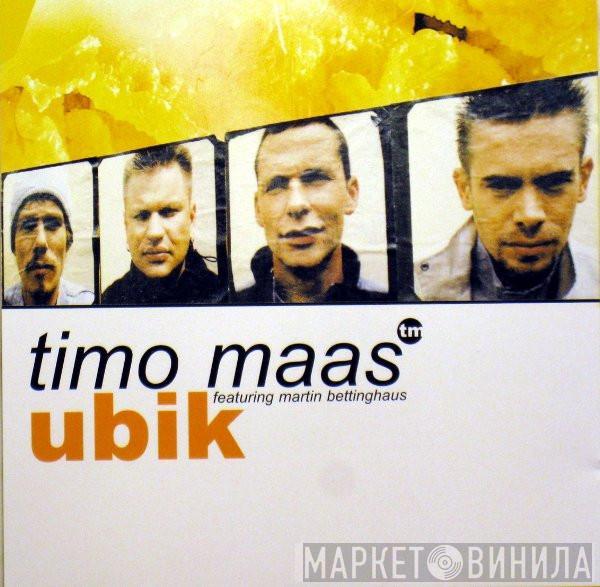 Featuring Timo Maas  Martin Bettinghaus  - Ubik