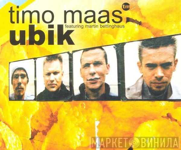 Featuring Timo Maas  Martin Bettinghaus  - Ubik