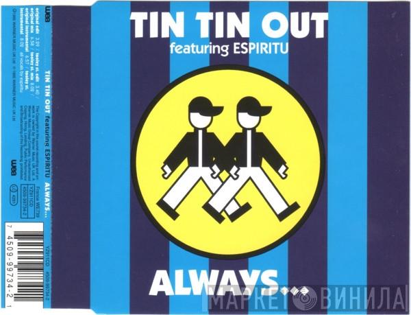 Featuring Tin Tin Out  Espiritu  - Always…