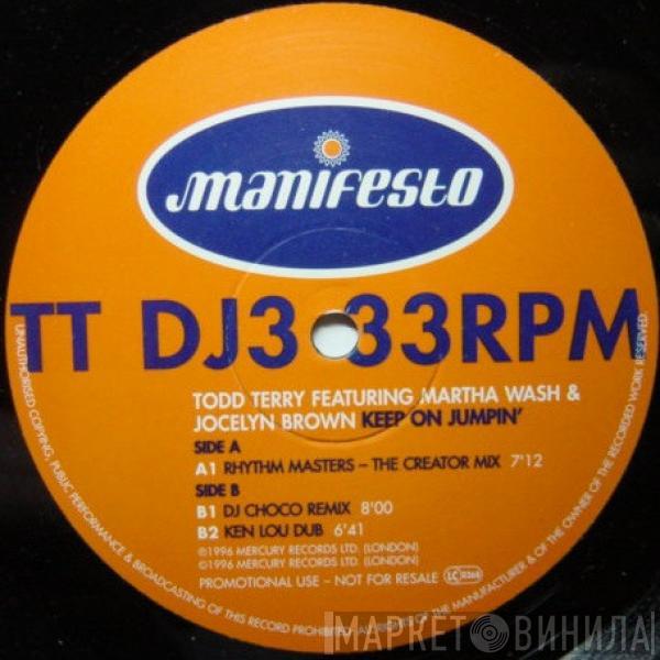 Featuring Todd Terry & Martha Wash  Jocelyn Brown  - Keep On Jumpin'