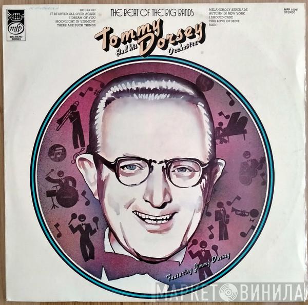 Featuring Tommy Dorsey And His Orchestra  Jimmy Dorsey  - The Beat Of The Big Bands