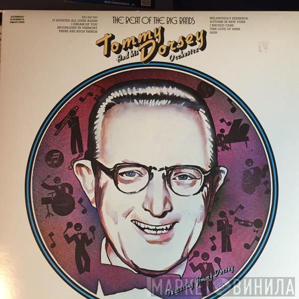 Featuring Tommy Dorsey And His Orchestra  Jimmy Dorsey  - The Beat Of The Big Bands