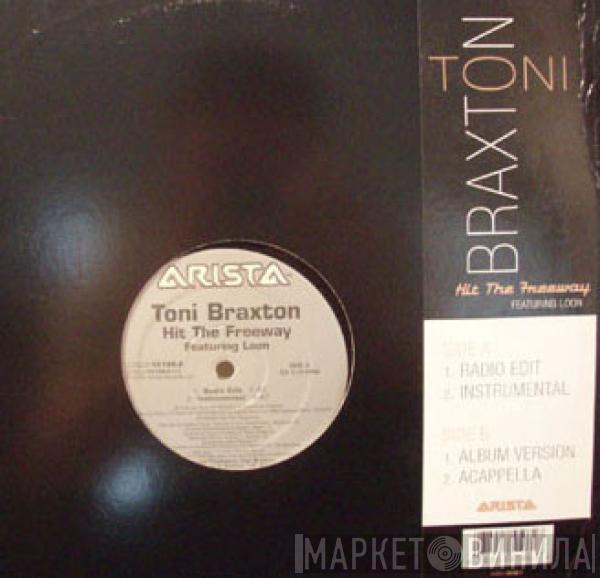 Featuring Toni Braxton  Loon  - Hit The Freeway
